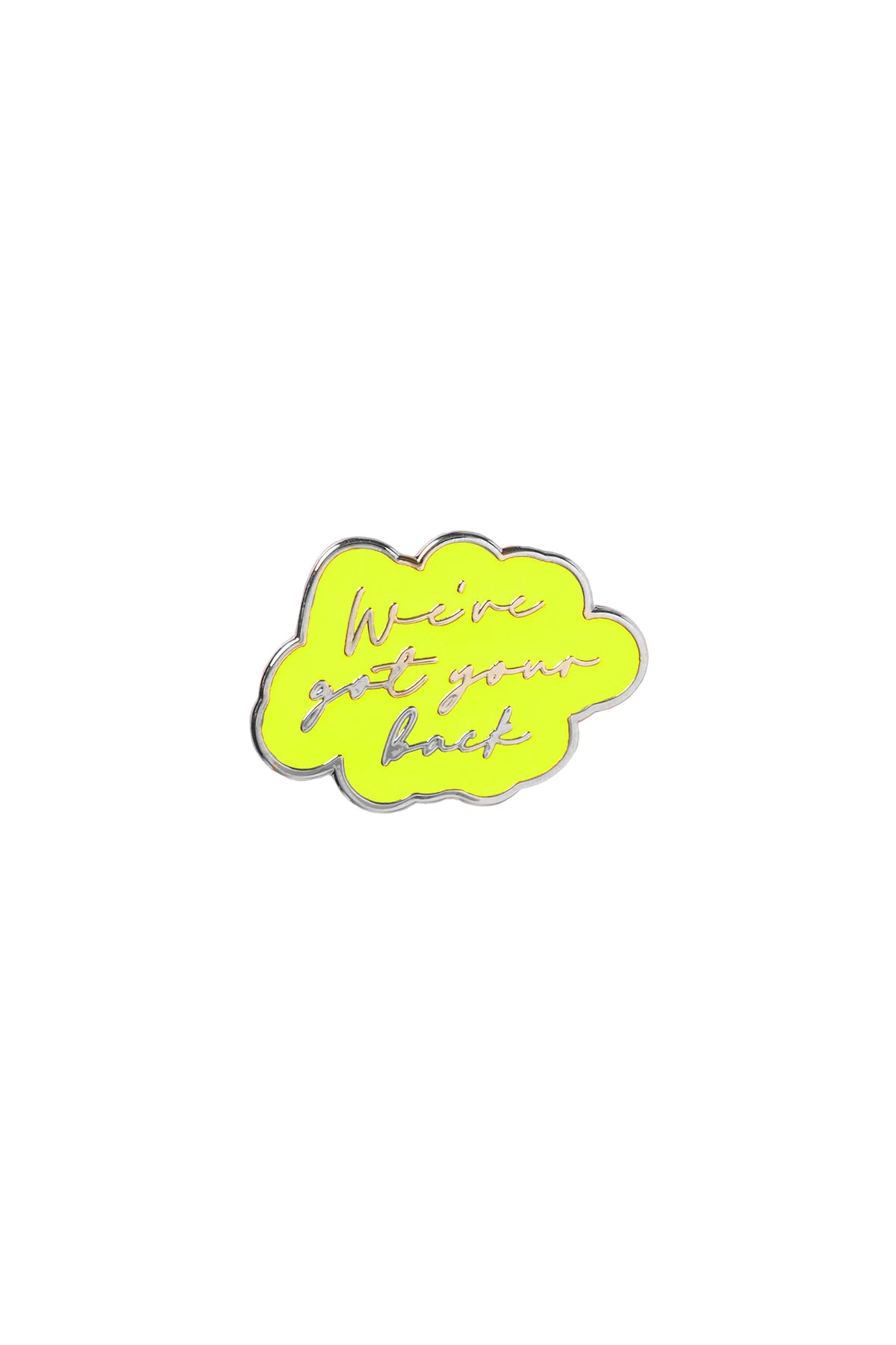 Yellow We've Got Your Back Pin Badge